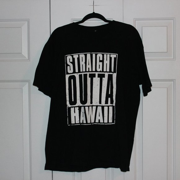 Other - XL STRAIGHT OUTTA HAWAII t-shirt